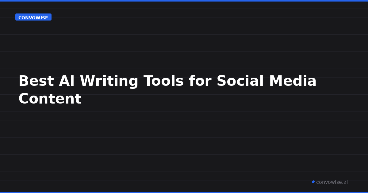 Best AI Writing Tools for Social Media Content
